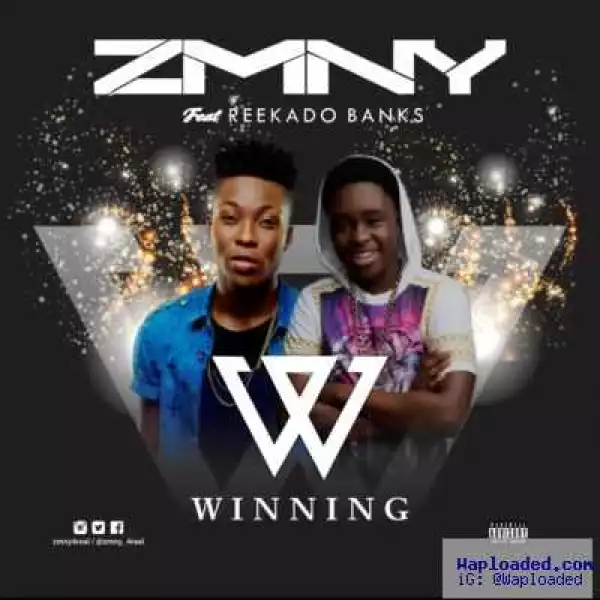 ZMNY - Winning (ft. Reekado Banks)